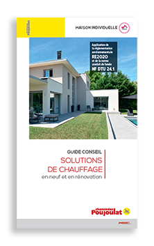 Découvrir le Guide conseil Solutions de chauffage RE2020 de Cheminées Poujoulat